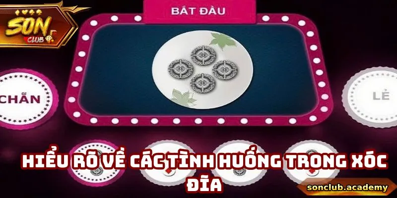 Xóc Đĩa Online - Cơ Hội Thắng Lớn Chỉ Trong Vài Phút 2 Các tình huống trong game mà người chơi cần hiểu rõ