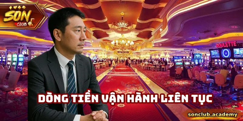 Trần Hữu Son - CEO Đại Tài Của Cổng Game Sonclub 11 Dòng tiền vận hành liên tục
