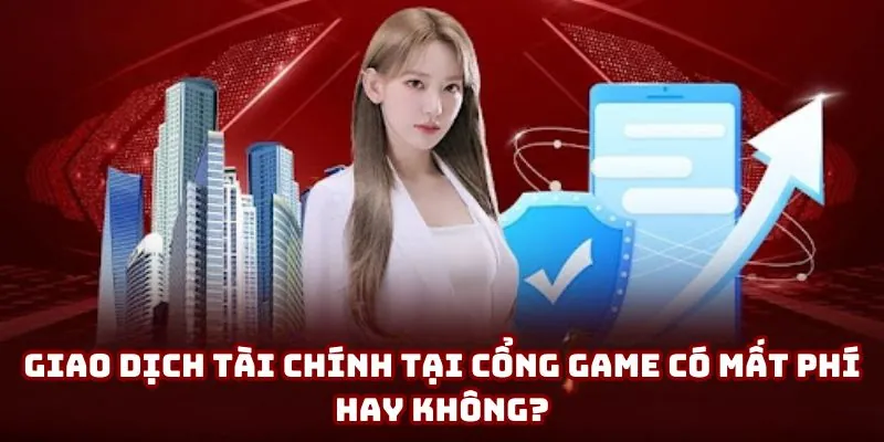 Rút Tiền Sonclub - Hướng Dẫn Nhận Thưởng Qua 2 Hình Thức 4 Người chơi hoàn toàn thực hiện giao dịch tài chính miễn phí tại Sonclub