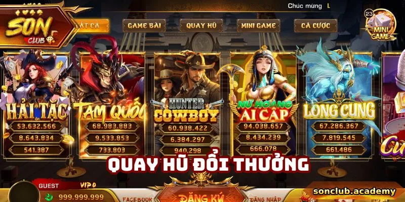 SonClub - Link Vào Trang Chủ SonClub Chính Thức Tại Việt Nam 27 Nhiều thể loại nổ hũ được hội viên yêu thích tại Sonclub