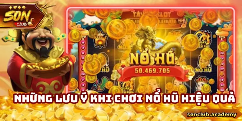 Nổ Hũ Là Gì? Những Thông Tin Cơ Bản Cần Biết Trước Khi Chơi 3 Những lưu ý khi chơi nổ hũ hiệu quả