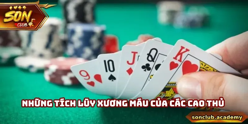 Xì Tố - Cách Chơi Thực Tế, Chiến Lược Tố Chuẩn Xác 3 Những tích lũy xương máu của các cao thủ lão làng