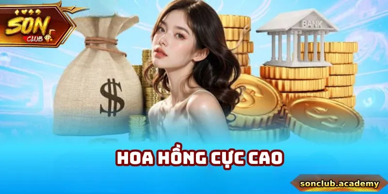 Đại Lý Sonclub - 4 Lợi Ích To Lớn Cùng Tiêu Chuẩn Nên Nắm 2 Thành viên nhận được hoa hồng cực cao, hấp dẫn mỗi ngày
