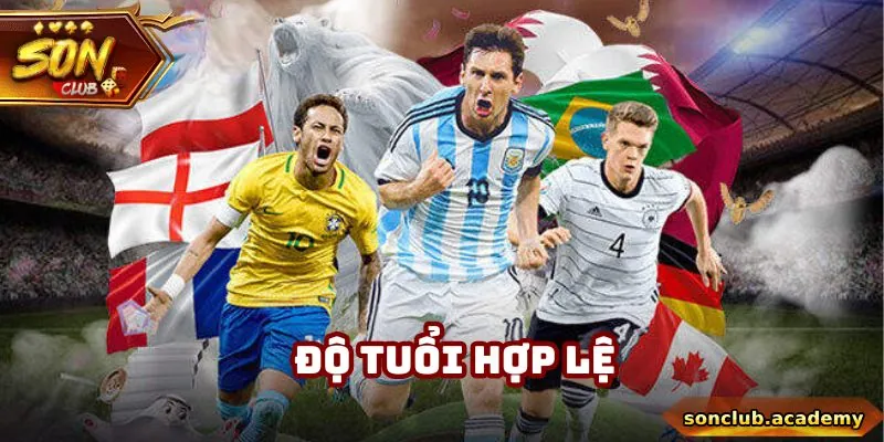 Chơi Có Trách Nhiệm Sonclub - 3 Nguyên Tắc Cốt Lõi Cần Nắm 2 Thành viên tham gia phải đáp ứng yêu cầu về độ tuổi hợp pháp