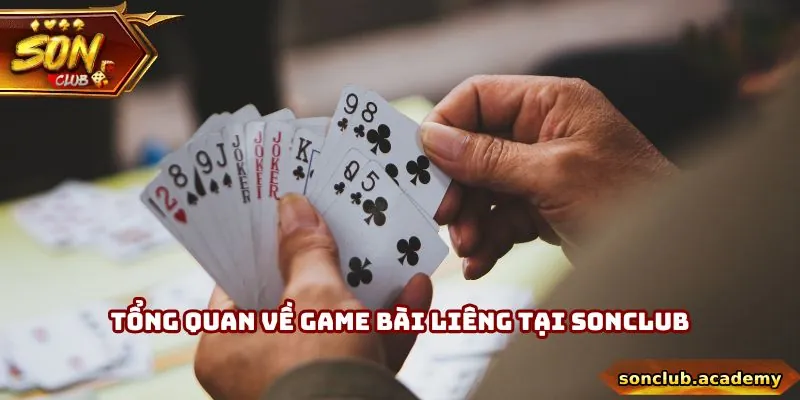 Liêng Tại Sonclub - Game Bài Đối Kháng Quy Tụ Giới Tinh Hoa 1 Tổng quan về game bài Liêng tại Sonclub